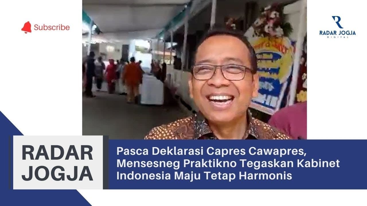 Pasca Deklarasi Capres Cawapres, Mensesneg Praktikno Tegaskan Kabinet Indonesia Maju Tetap Harmonis